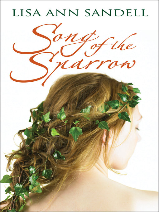 Title details for Song of the Sparrow by Lisa Ann Sandell - Wait list